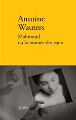 Couverture Mahmoud ou la montée des eaux Couverture Mahmoud ou la montée des eaux