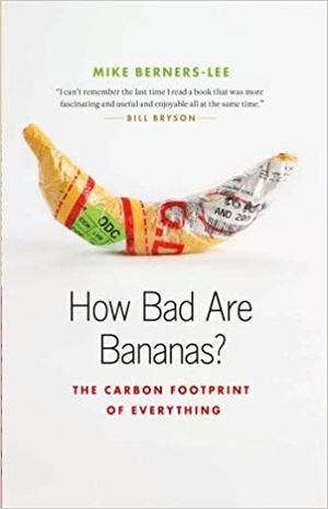 How Bad Are Bananas ?