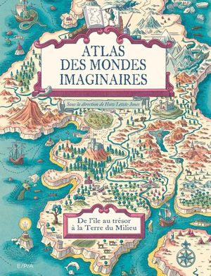 Atlas des mondes imaginaires
