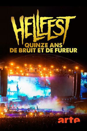 Hellfest - Quinze ans de bruit et de fureur