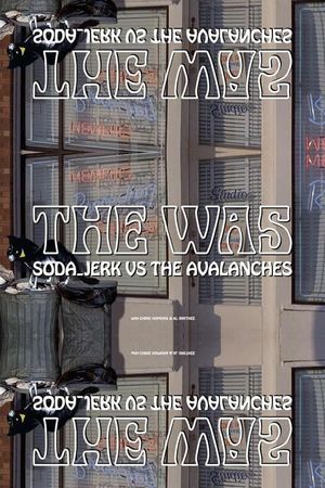Soda_Jerk vs. the Avalanches: The Was