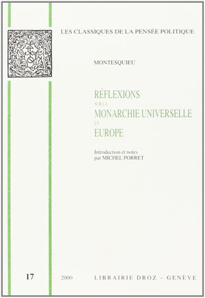 Réflexions sur la monarchie universelle en Europe