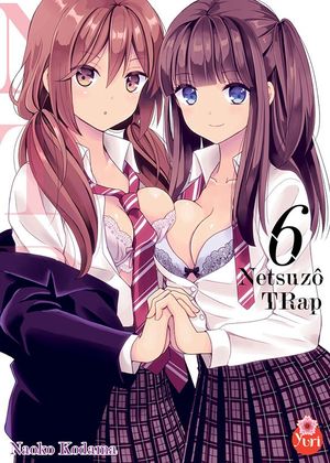 Netsuzô Trap - NTR, tome 6