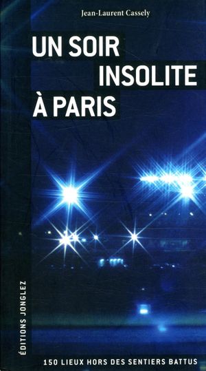 Un soir insolite à Paris