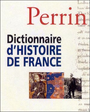 Dictionnaire d'histoire de France