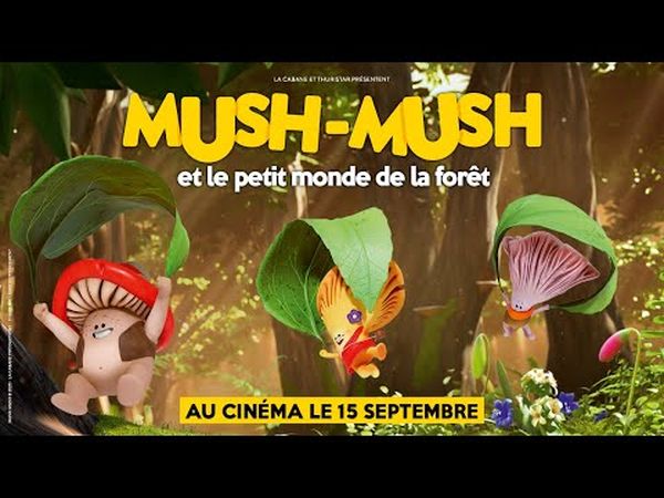 Mush-Mush et le petit monde de la forêt