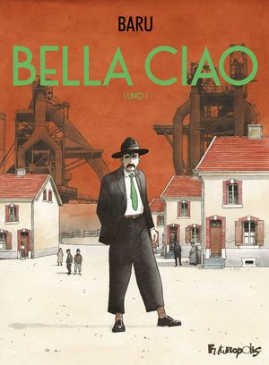 Uno - Bella ciao, tome 1