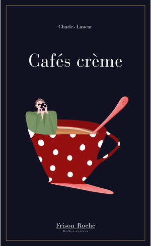 Cafés crème