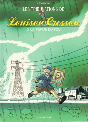 La Ferme du fou - Les Tribulations de Louison Cresson, tome 2