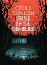 Couverture Seule en sa demeure