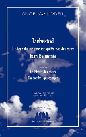 Liebestod · L'odeur du sang ne me quitte pas des yeux · Juan Belmonte