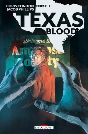 Texas Blood, tome 1