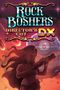 Rock Boshers DX: Director's Cut