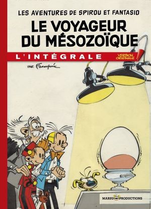 Le Voyageur du Mésozoïque - Spirou et Fantasio : L'Intégrale version originale, tome 4