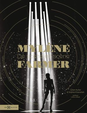 Mylène Farmer: De Scène en Scène