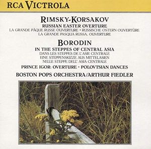 Russian Easter Overture / In The Steppes Of Central Asia / Prince Igor