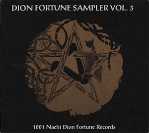 Dion Fortune Sampler, Volume 3