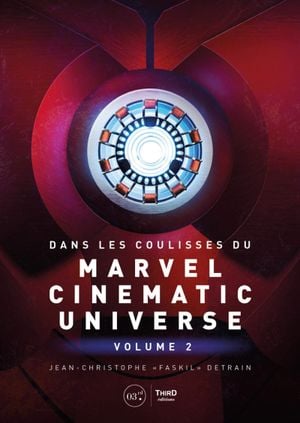 Dans les coulisses du Marvel Cinematic Universe, Volume 2