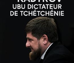 image-https://media.senscritique.com/media/000020132930/0/kadyrov_ubu_dictateur_de_tchetchenie.jpg