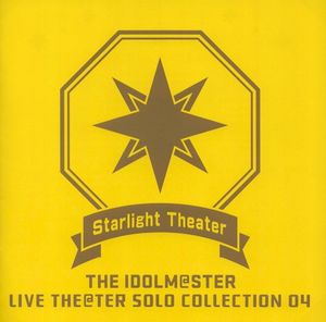 THE IDOLM@STER LIVE THE@TER SOLO COLLECTION 04 Starlight Theater