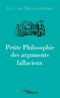Petite Philosophie des arguments fallacieux