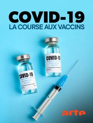 Covid-19, la course aux vaccins
