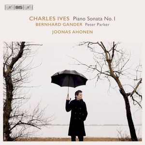 Ives: Piano Sonata no. 1 / Gander: Peter Parker