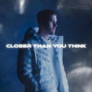 Closer Than You Think