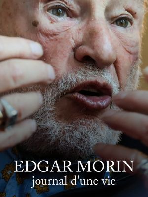 Edgar Morin, journal d'une vie