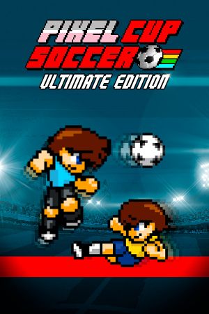 Pixel Cup Soccer - Ultimate Edition