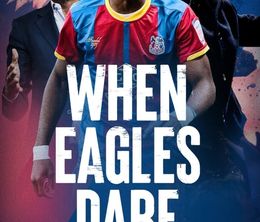 image-https://media.senscritique.com/media/000020136626/0/when_eagles_dare_crystal_palace_f_c.jpg