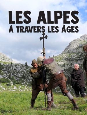 Les Alpes à travers les âges