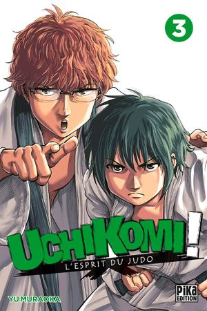 Uchikomi! : L'Esprit du judo, tome 3