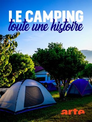 Le camping : Toute une histoire !