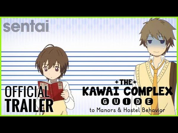 The Kawai Complex Guide to Manors and Hostel Behavior