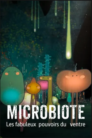 Microbiote, les fabuleux pouvoirs du ventre