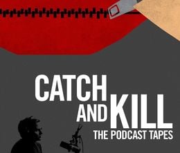image-https://media.senscritique.com/media/000020138296/0/catch_and_kill_the_podcast_tapes.jpg