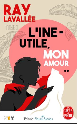 L'Ine-Utile, mon amour..