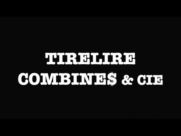 Tirelire, Combines & Cie