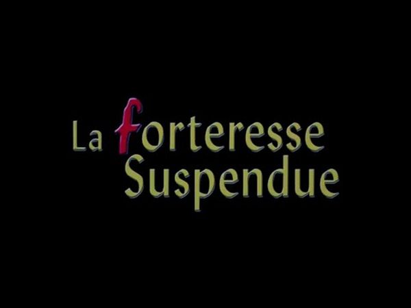 La Forteresse suspendue