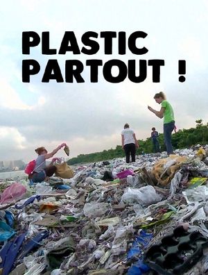 Plastic partout ! Histoires de déchets