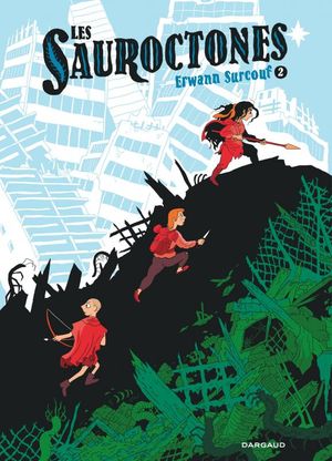 Les Sauroctones, tome 2