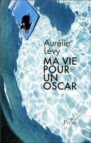 Ma vie pour un Oscar