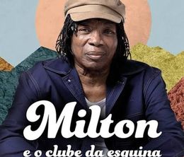 image-https://media.senscritique.com/media/000020140465/0/Milton_e_o_Clube_da_Esquina.jpg