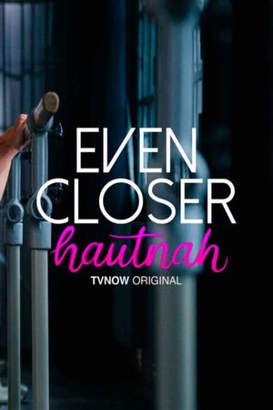 Even Closer : Hautnah