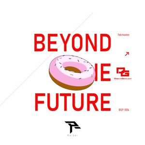 Beyond the future (Single)