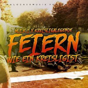 Feiern wie ein Kreisligist (Single)