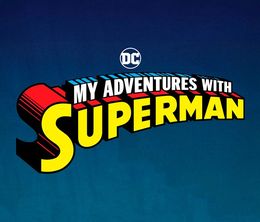 image-https://media.senscritique.com/media/000020142290/0/my_adventures_with_superman.jpg