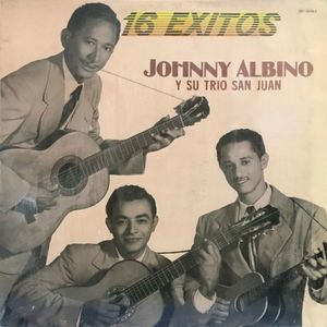 16 éxitos de Johnny Albino y su Trío San Juan