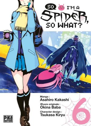 So I'm a Spider, So What?, tome 6